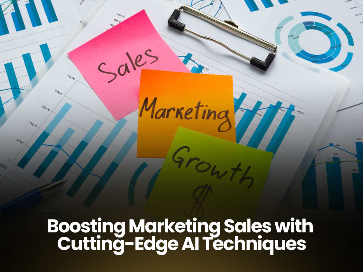 Boosting Marketing Sales with Cutting-Edge AI Techniques